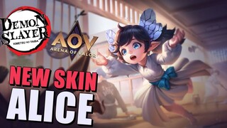 AOV: NEW SKIN ALICE KIMETSU NO YAIBA - ALICE SKIN COLLAB DEMON SLAYER MANSION GIRL - Arena of Valor