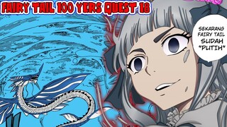 Pembahasan Fairy Tail 100 Years Quest 18, Penyihir Putih Touka Mengalahkan Semua Penyihir Fairy Tail