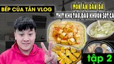 Bếp của Tân Vlog - Món ăn dân dã - Thịt kho tàu,Đậu khuôn sốt cà tập 2