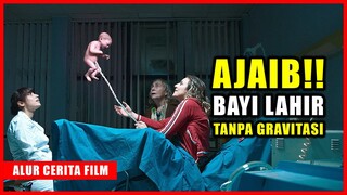 AJAIB !! BAYI LAHIR TANPA GRAVITASI. BERKAH ATAU KUTUKAN ? | Alur Cerita Film