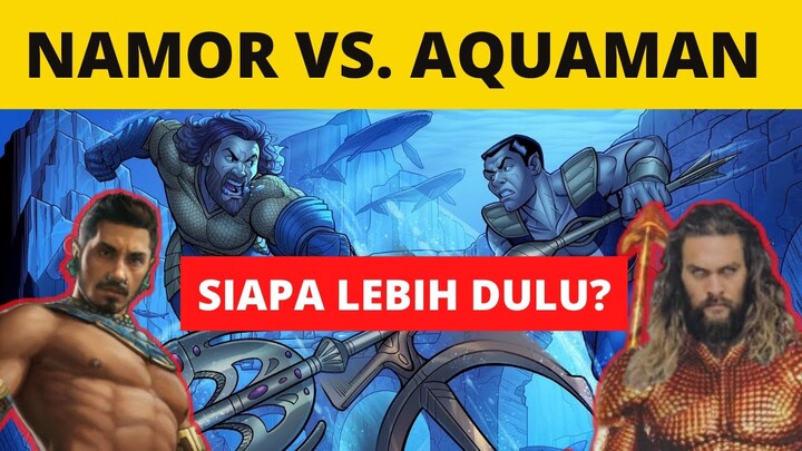 SIAPA RAJA LAUTAN YANG LEBIH BADASS? AQUAMAN VS. NAMOR