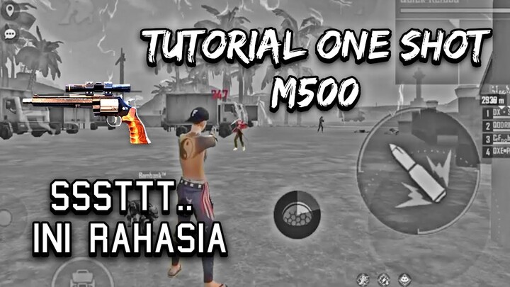 [Tutorial] Cara One Shot, One Hit, Pepengshot Menggunakan M500 - Auto Menang Class Squad Rank