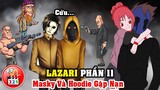 Câu Chuyện Lazari Phần 11: Masky Và Hoodie Gặp Nạn - Lazari và Eyeless Jack Tình Yêu Chớm Nở