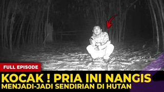 🔴 1329- FULL EPISODE ! KOCAKNYA PRIA INI NANGIS MENJADI-JADI DI TENGAH HUTAN