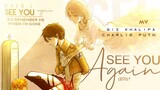 See You Again -「AMV」- Anime MV