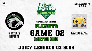 Gamelab Alpha Vs MNPxLAZY Esports Game 02 | PLAYOFFS | Juicy Legends Q3 2022