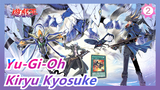 [Yu-Gi-Oh] Kiryu Kyosuke: Biarkan Aku Puas_2