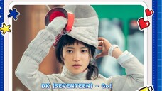 [Phụ đề tiếng Trung và tiếng Hàn]DK (SEVENTEEN) - Go! (Twenty Five Twenty One OST Part.5)