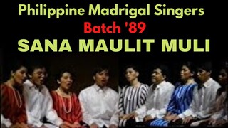 Sana Maulit Muli (Arr. Robert Delgado) | PHILIPPINE MADRIGAL SINGERS BATCH 89