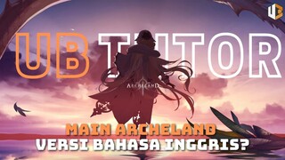 Paduan Main Archeland Server Korea Dengan Bahasa Inggris | UB Tutor