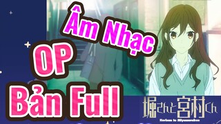 [Horimiya] Âm Nhạc | OP Bản Full