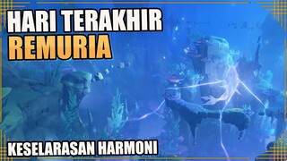 Hari Terakhir Remuria | Keselarasan Harmoni Part 3 | Quest Dunia【Genshin Impact】