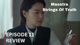 Maestra - Strings of Truth | Episode 11 Review