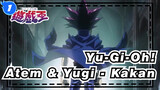 [Yu-Gi-Oh!: Sisi Gelap Dimensi] Atem & Yugi - Kakan_1