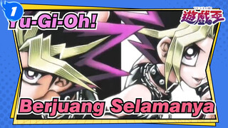 Yu-Gi-Oh! | [Epik / MAD] Biarkan Yu-Gi-Oh! Berjuang Selamanya!_1