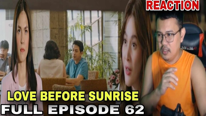 REACTION VIDEO | LOVE BEFORE SUNRISE FULL EPISODE 62 (DECEMBER 17, 2023)