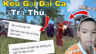 (FreeFire) Bất Ngờ Bị Trẻ Trâu Lớp 6 Kêu Gọi Đại Ca Lớp 7 Tới Trả Thù Và Cái Kết