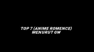 top anime romence yg bagus menurut gw 😋☝️