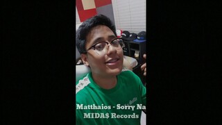 Matthaios - Sorry Na MIDA$ Records