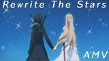 Asuna and Kirito | Rewrite The Stars | AMV