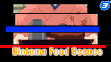Gintama Food Scenes_3