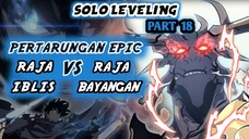 Raja Iblis VS Raja Bayangan !? Pertarungan Epic Antara Para Raja Terkuat !? (Solo Leveling Part 18)