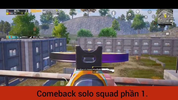 Come back solo squad phần 1