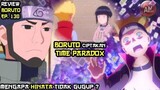 Boruto Ciptakan Time Paradox | Review Boruto 130 | Hinata tidak Gugup ?