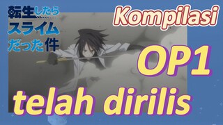 [Slime]Kompilasi |  OP1 telah dirilis