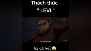 Hôm sau kiếm người khác mà thách thức nhá 😔 wibu highlightanime fananime editanime animeaction attackontitanseason4 levi zeke