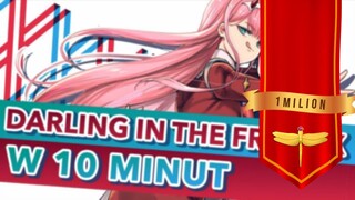 [NanoKarrin] Darling in the FranXX W 10 MINUT 16+『POLISH』