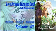 {Eps ~ 07} Love Between Fairy and Devil sub indo