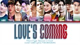 All Cast of TharnType The Series  S2 - Love's Coming + Be Mine Lyrics THAI/ROM/ENG