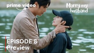 Marry My Husband | Episode 8 Preview