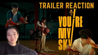 [ATHLETES] จุดหมายคือท้องฟ้า You're My Sky The Series Offiical Trailer Reaction