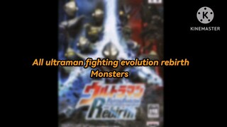 All ultraman fighting evolution rebirth monsters