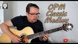OPM Classic Medley / Mash-up - Fingerstyle Guitar Cover