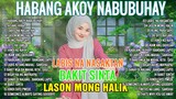 Habang Ako'y Nabubuhay -At Ang Hirap 🌲 All Original Tagalog Love Songs 2023🌲PAMATAY PUSONG KAN