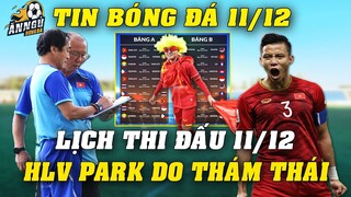 Lịch Thi Đấu AFF Suzuki Cup 2020 Hôm Nay Ngày 11/12: TL So Tài Myanmar, HLV Park DO THÁM Voi Chiến