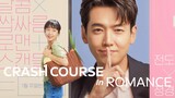 Crash Course in Romance Episode 12 English Subtitle