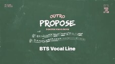 Vocal Line - Outro: Propose (Performance)