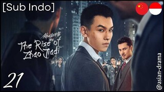 The Rise of Zhao Jiadi (2025) – Eps. 21 [Sub Indo]