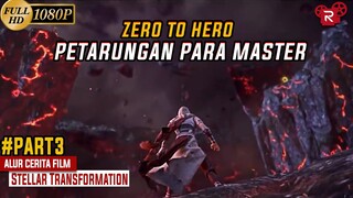 Pengorbanan Terakhir Seorang Pahlawan - Alur Cerita Stellar Transformation Part 3