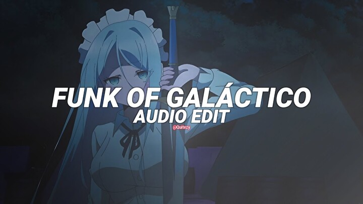 funk of galáctico - sxid [edit audio]