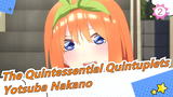 The Quintessential Quintuplets| Special Scenes for Yotsuba Nakano_2
