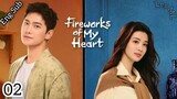Fireworks Of My Heart Ep 2 (English Sub) 2023