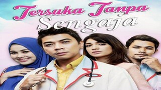 Tersuka Tanpa Sengaja (Episode 1)