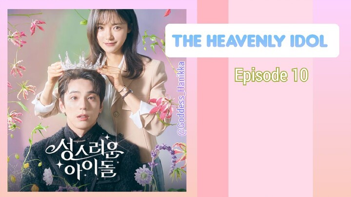 The Heavenly Idol Episode 10