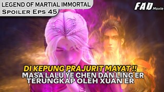 TERKEPUNG OLEH PRAJURIT MAYAT DARI SEKTE ZHENGYANG ! - SPOILER LEGEND OF XIANWU EPISODE 45