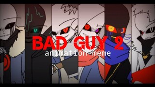 Bad Guy 2 | Animation Meme [Bad Guys Sans] Undertale AU •Flipaclip•